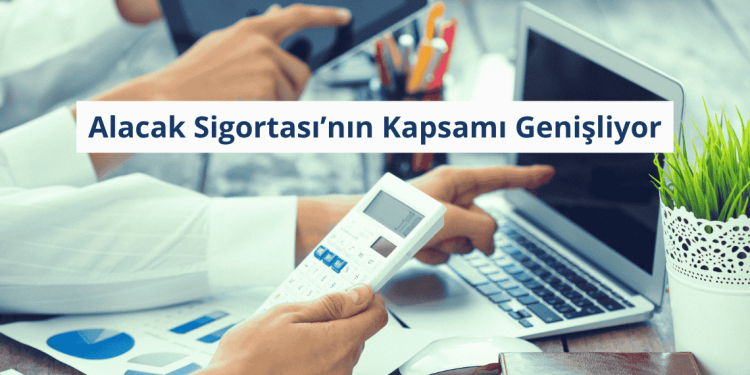 Alacak Sigortası’nın 2025 revizyonuyla KOBİ’lere sağladığı yeni finansman ve risk koruma modelleri