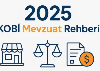 KOBİ Mevzuat 2025 Değişiklikleri | Vergi, SGK, E-Belge