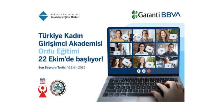 turkiye kadın girişimci eğitim programı Garanti BBVA ve BÜYEM Kadın Girişimci Akademisi Ordu