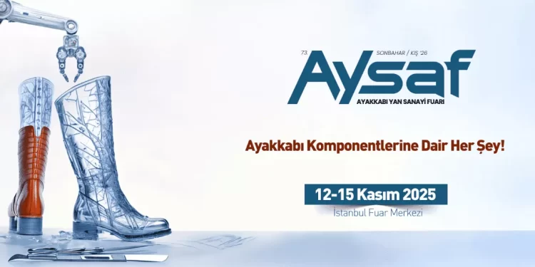 AYSAF 2025’te ayakkabı yan sanayi firmaları İstanbul’da buluşuyor.