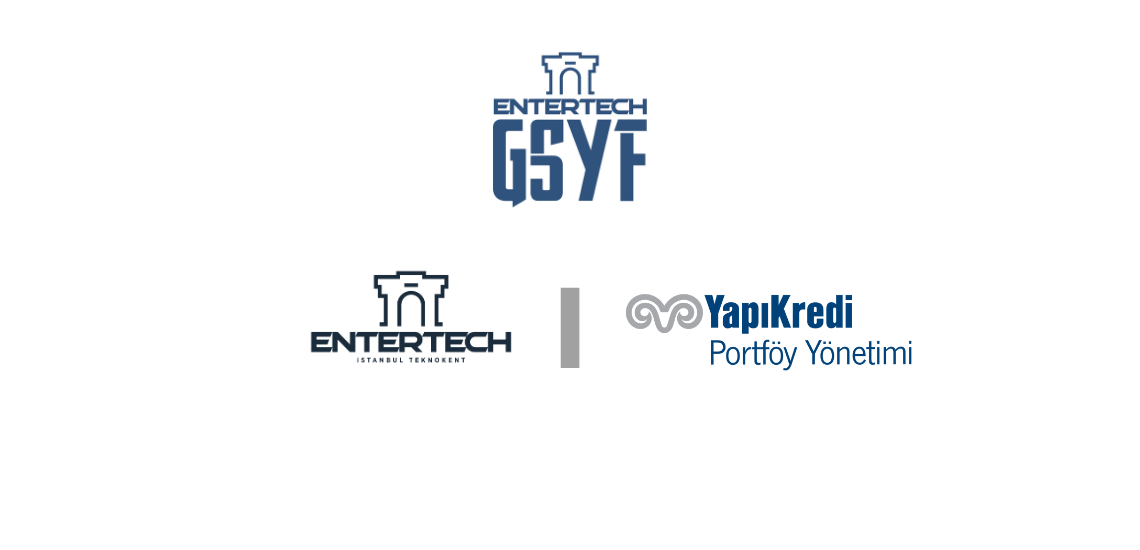 Entertech İstanbul Teknokent ve Yapı Kredi Portföy iş birliğiyle kurulan Entertech GSYF, teknoloji tabanlı girişimlere 500 milyon TL yatırım yapmayı hedefliyor.