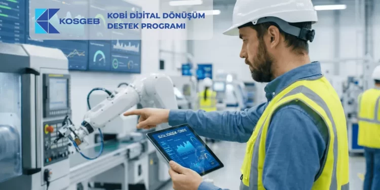 kosgeb kobi dijital dönüşüm desteği ile akıllı fabrikada tabletle üretim takibi yapan mühendis