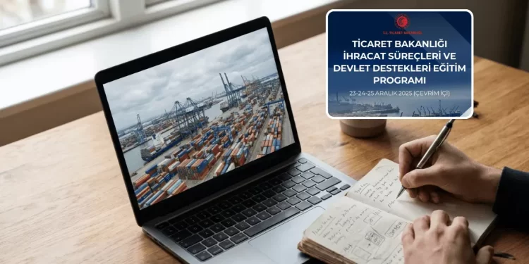 Ticaret Bakanlığı İhracat Süreçleri ve Devlet Destekleri Eğitim Programı başvuru ekranı ve online ders detayları.