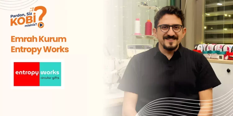 pardon siz kobi misiniz serimizin bu bölümünde konuğumuz entropy works kurucusu emrah kurum