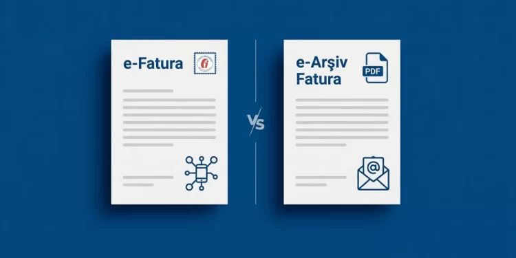 e-Fatura ve e-arşiv fatura belgelerinin yan yana karşılaştırmalı gösterimi